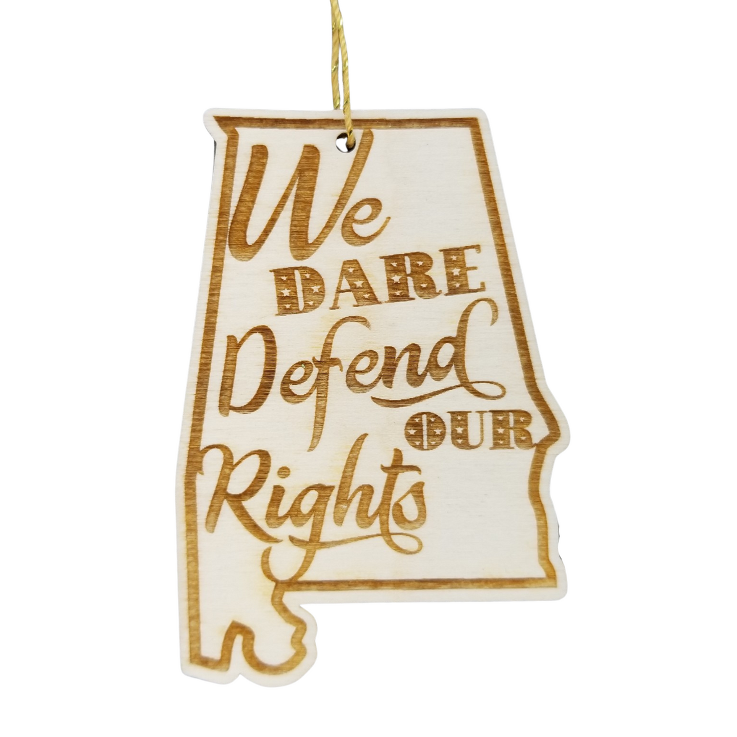 Alabama Wood Ornament - AL State Shape with State Motto - We Dare Defend Our Rights Handmade in USA Christmas Decor