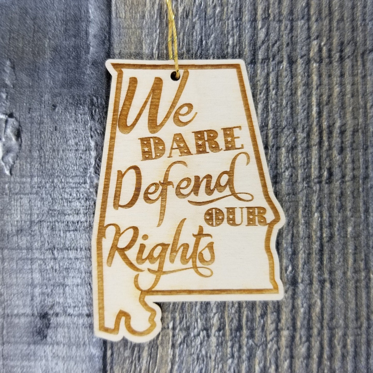 Alabama Wood Ornament - AL State Shape with State Motto - We Dare Defend Our Rights Handmade in USA Christmas Decor