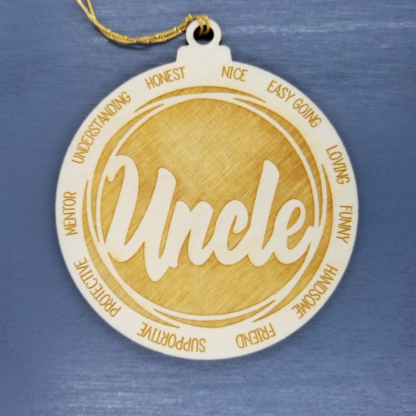 Uncle Christmas Ornament - Character Traits - Handmade Wood Ornament - Gift for Uncles - Uncle Gift - Easy Going Funny Loving 3.5"
