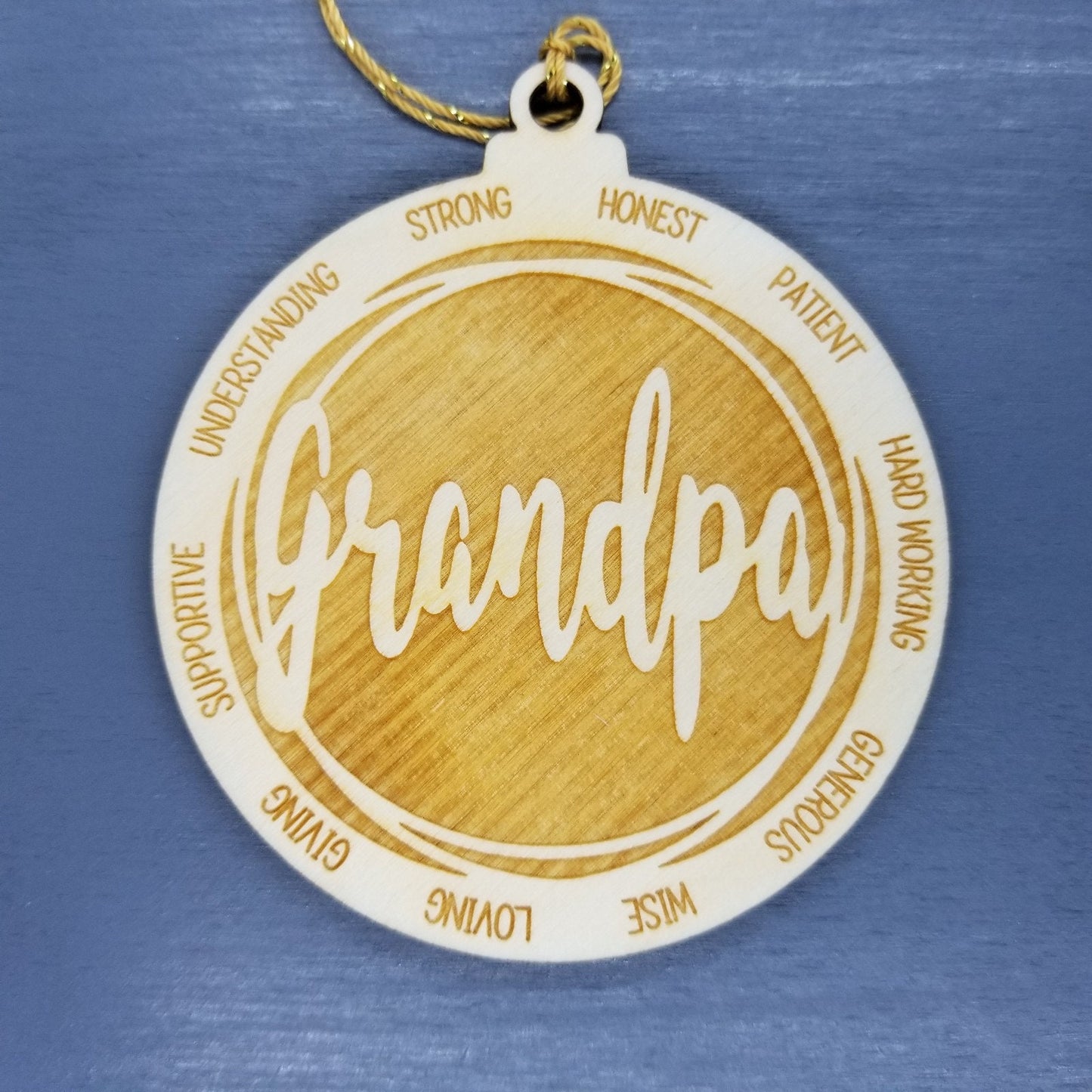 Grandpa Christmas Ornament - Character Traits - Handmade Wood Ornament - Gift for Grandpa - Grandpa Gift - Strong Honest Patient 3.5"