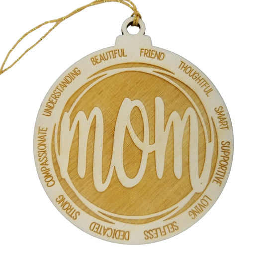 Mom Christmas Ornament - Character Traits - Handmade Wood Ornament -  Gift for Moms Beautiful Loving Supportive Friend Understanding