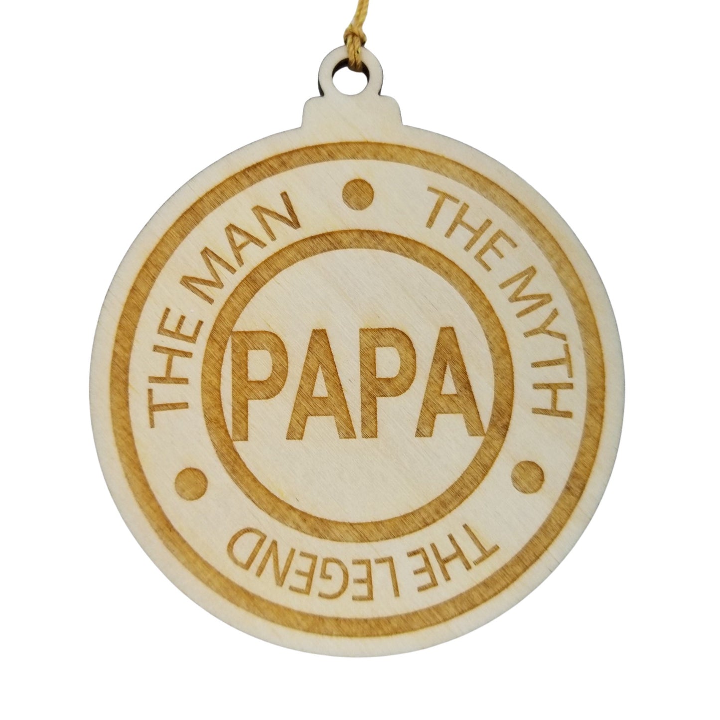 Papa Christmas Ornament - The Man The Myth The Legend - Handmade Wood Ornament -  Gift for Dads - Dad Gift - Papa Gift - Papa Ornament 3"