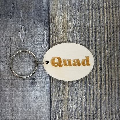 Quad Wood Keychain Key Ring Keychain Gift - Key Chain Key Tag Key Ring Key Fob - Quad Text Key Marker