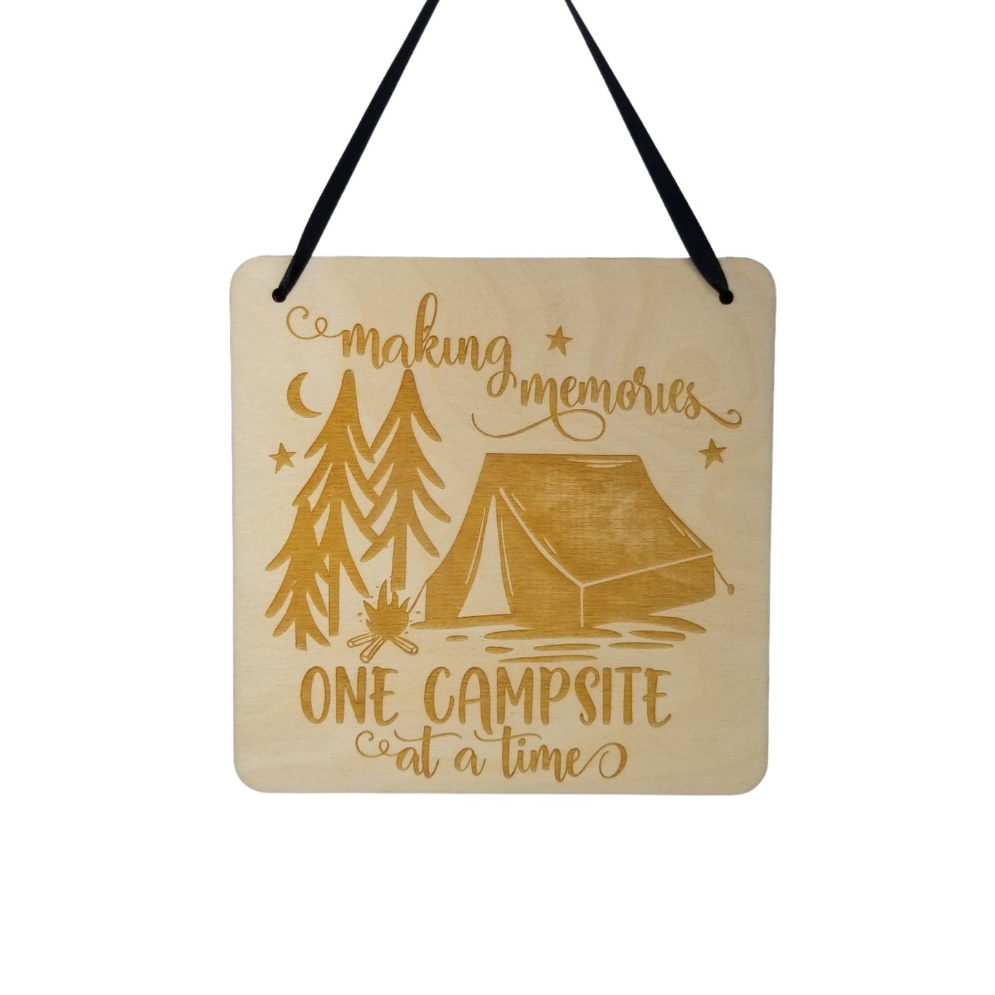 Camping Sign - Making Memories One Campsite At a Time Hanging Wall Sign - Office Sign - Wood Sign Engraved Gift