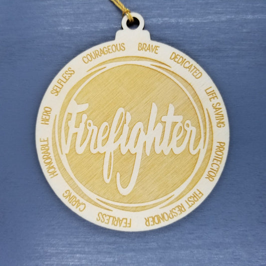 Firefighter Christmas Ornament - Character Traits - Handmade Wood Ornament -  Gift for Firefighter Gift Brave Life Saving Dedicated 3.5"