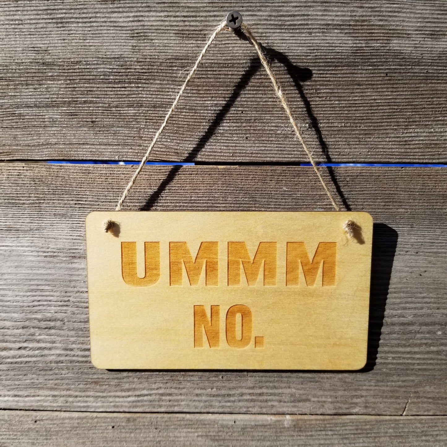 Funny Wood Sign - Ummm No - Rustic Decor - Funny Signs - House Sign - Indoor Sign - Office Sign - Coworker Gift