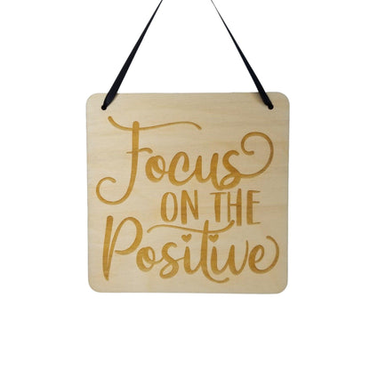 Inspirational Sign - Focus On the Positive - Rustic Decor - Hanging Wall Wood Plaque - 5.5" Office - Encouragement Sign Positive Gift