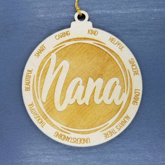 Nana Christmas Ornament - Character Traits - Handmade Wood Ornament -  Gift for Nana - Nana Gift - Kind Helpful Caring 3.5"