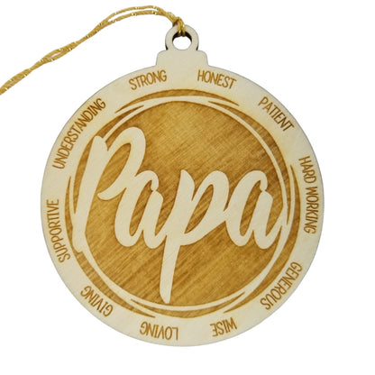 Papa Christmas Ornament - Character Traits - Handmade Wood Ornament -  Gift for Papa - Papa Gift - Strong Honest Patient 3.5"