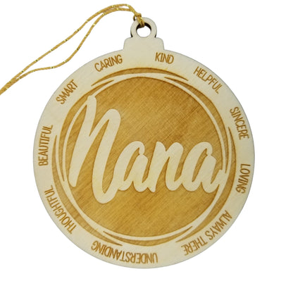 Nana Christmas Ornament - Character Traits - Handmade Wood Ornament -  Gift for Nana - Nana Gift - Kind Helpful Caring 3.5"