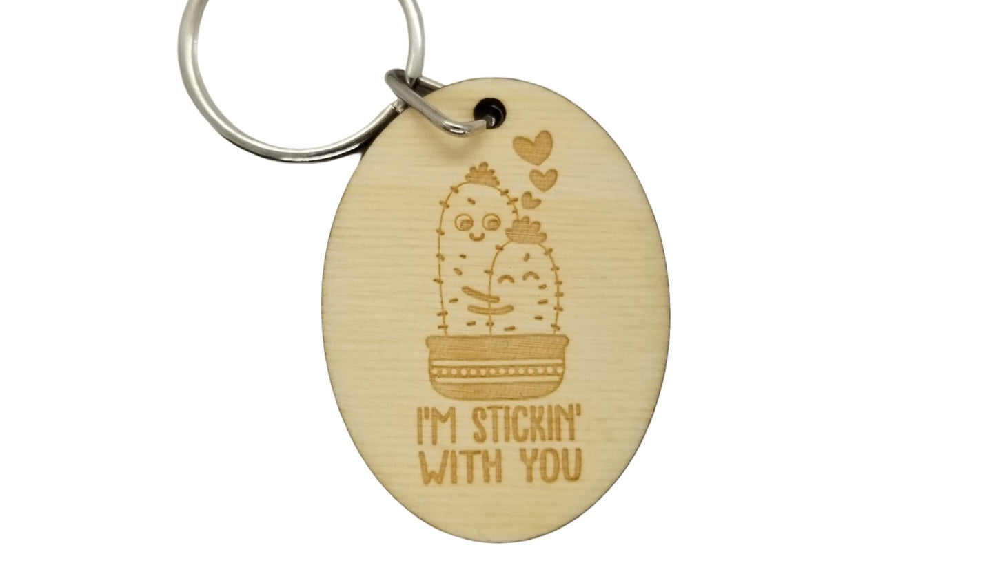 I'm Stickin With You Wood Keychain Cactus Succulent KeyRing Gift - Key Chain Tag Marker - Love Gift Valentines Day