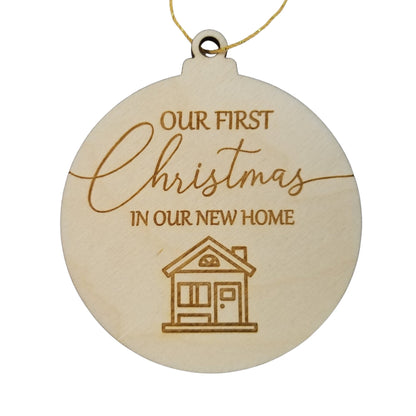 Our First Home Ornament - First Christmas in our New Home Ornament - Handmade Wood Ornament Christmas Ornament Commemorative