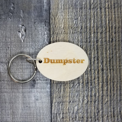 Dumpster Wood Keychain Key Ring Keychain Gift - Key Chain Key Tag Key Ring Key Fob - Dumpster Text Key Marker