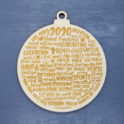 Remembering 2020 Ornament - Covid Ornament - Handmade Wood Ornament Christmas Ornament Pandemic Quarantine Commemorative 2020